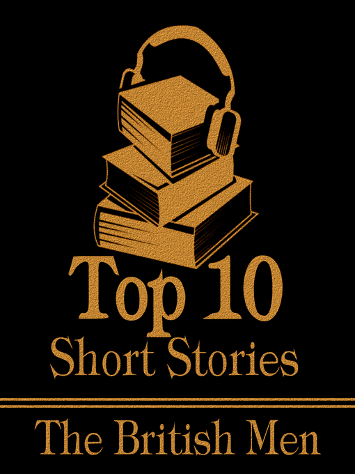 Title details for The Top Ten Short Stories: British Men by Charles Dickens - Wait list